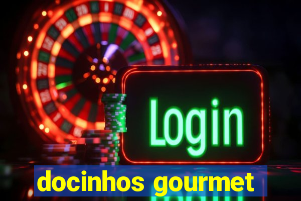 docinhos gourmet